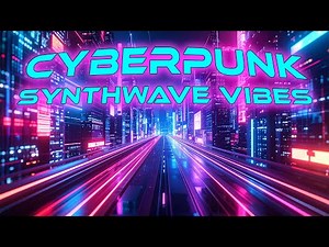 Cyberpunk Synthwave - 1 Hour of Retro Futuristic Music for Gaming & Focus