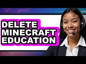 How to Delete Minecraft Education 2025 - Easy Guide