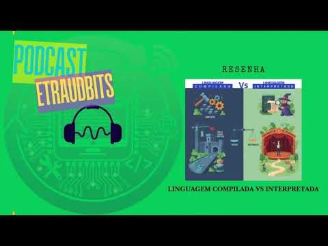 linguagem como compilada ou interpretada