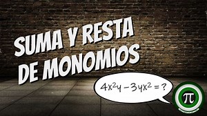 Suma y resta de monomios