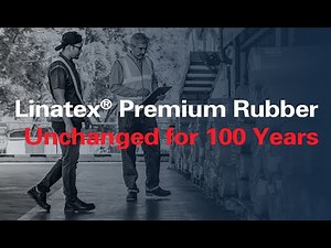 LINATEX® Premium Rubber - Unchanged for 100 Years