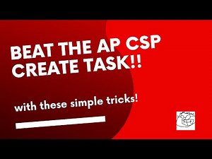 Beat the AP CSP Create task with these simple tricks 2022