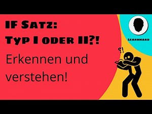 Grammar: If Clauses Type I and II