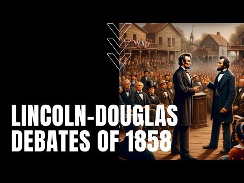 The Lincoln-Douglas Debates of 1858