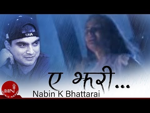 Nabin K Bhattarai | Ye Jhari "ए झरी" | Superhit Nepali Song