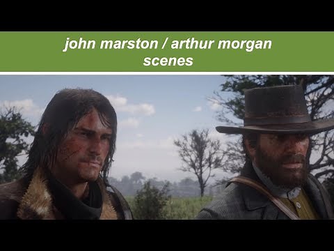 john marston / arthur morgan scenes