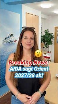AIDA sagt alle Orient-Reisen im Winter 2027/2028 ab - Breaking News