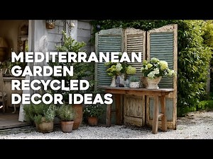 🌿🪴 Mediterranean Landscape Ideas with Rustic Italian Charm: Garden Makeover Using Recycled Decor