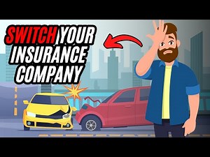 When and How to Switch Your Insurance Company? | Insurance Explained