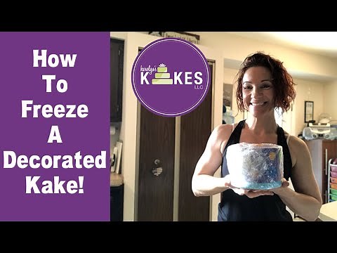 How To Freeze A Decorated KAKE (Wrapping up a cake to save it for a later date)