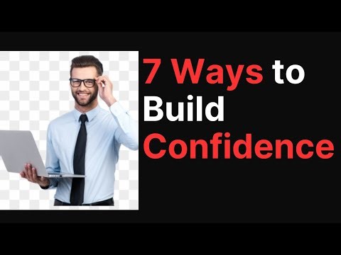 How to Build Confidence Fast