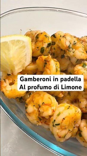 Gamberoni in Padella Succosi e Profumati al Limone | Pronti in 10 Minuti