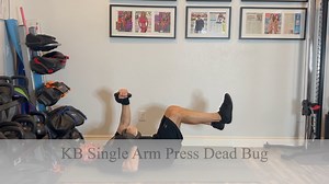 KB Single Arm Press Dead Bug
