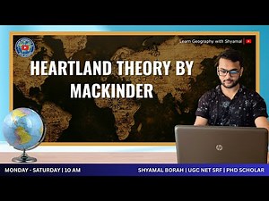 Heartland Theory by Mackinder, 1904 // Learn Geography with Shyamal // 2025