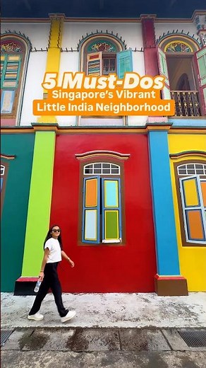 5 Must-Dos in Singapore’s Vibrant Little India Neighbourhood