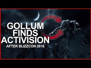 Gollum finds Activision after BlizzCon 2018 😱 (MUST WATCH)