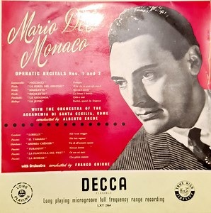 Mario Del Monaco With The Orchestra Of The Accademia Di Santa Cecilia, Roma Conducted By Alberto Erede - Orchestra Conducted By Franco Ghione - Operatic Recitals Nos. 1 And 2