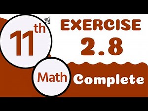 11th Class Math Chapter 2 - Class 11 Math Exercise 2.8 - 1st Year Math Chapter 2