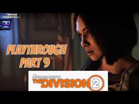 The Division 2 Playthrough Part 9