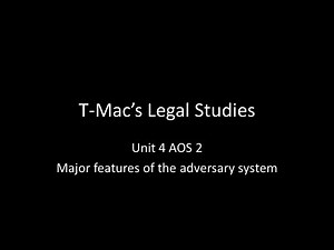 VCE Legal Studies - Unit 4 AOS 2 - Major features of the adversary system