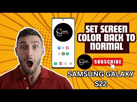 Restore Screen Color to Normal on Samsung Galaxy S22 | Easy & Quick Fix!