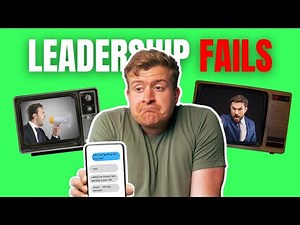 5 Of The DUMBEST Leadership FAILS Ever