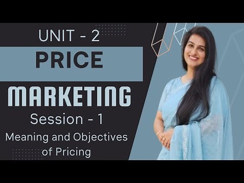 Session- 1 | Meaning and Objective of Price | Class 12 Marketing