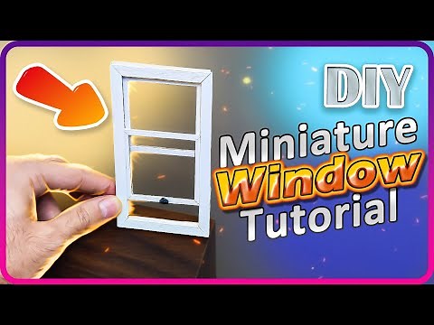 DIY Miniature Window | Journey into the Miniature Window Universe