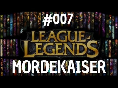 League of Legends - Mordekaiser Gameplay #007 [No Commentary]