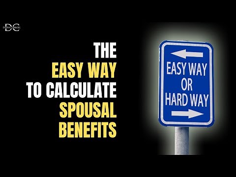 Social Security Spousal Benefits: The Easy Calculation