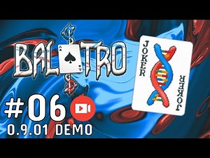 I've Got Aces in My DNA | Balatro #06 (V.0.9.01-DEMO)