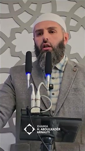Largohu nga çdo gjë e kotë! - Hoxhë Hadith Miftari