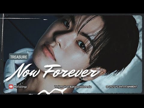 [Sub Indo] TREASURE (트레저) - NOW FOREVER Lirik & Terjemahan Indonesia