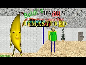 Big Banana Helps Baldi Remastered | Baldi's Basics Mod