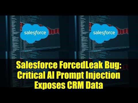 Salesforce ForcedLeak Bug: Critical AI Prompt Injection Exposes CRM Data
