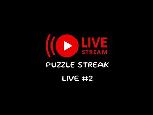 LICHESS PUZZLE STREAK LIVE #2