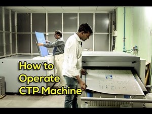 How to work a CTP Machine Computer-To-Plate (CTP)