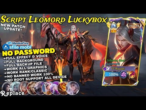 OPTIMIZED Script skin Leomord Luckybox Inferno Soul Full Effect Voice No Password Patch terbaru 