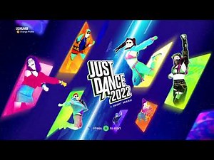 Just Dance 2022 Title Screen (PS4, PS5, X1, XSX, XSS, Stadia, Switch)