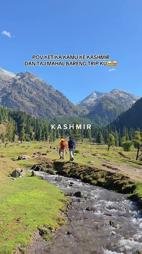 Kashmir dan Taj Mahal: Trip Eksotis ke India