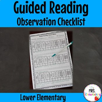 Guided Reading Observation Checklist Lower Elementary
