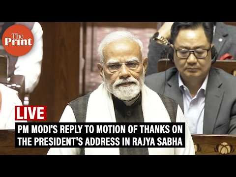 LIVE : PM Modi's reply to Motion of Thanks on the President's address in Rajya Sabha