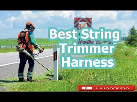 7 Best String Trimmer Harness / Strap / Sling