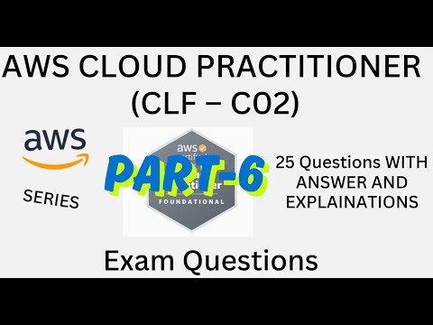 Part-6 (126 - 150), AWS Cloud Practitioner(CLF-C02) Practice Questions with Answers | Exam Prep 2025