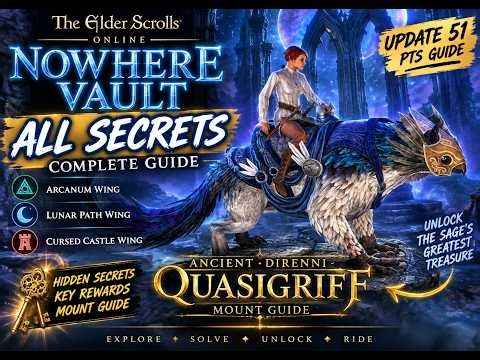 ESO Nowhere Vault Secrets Guide | How to Get the Ancient Direnni Quasigriff Mount | Update 51