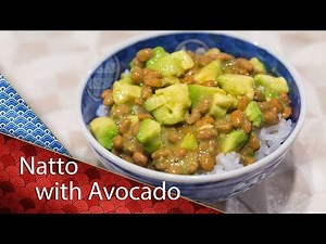 Natto with Avocado - Cooking Japanese