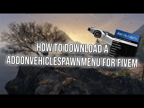 How to download Addon Vehicle Spawn Menu for FiveM
