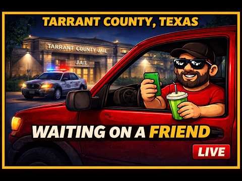 🚨LIVE🚨 Otto waiting on a friend Tarrant County Jail.