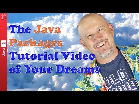 The Java Packages Tutorial Video of Your Dreams - 026