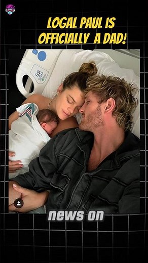 Logan Paul Is Officially A Dad !